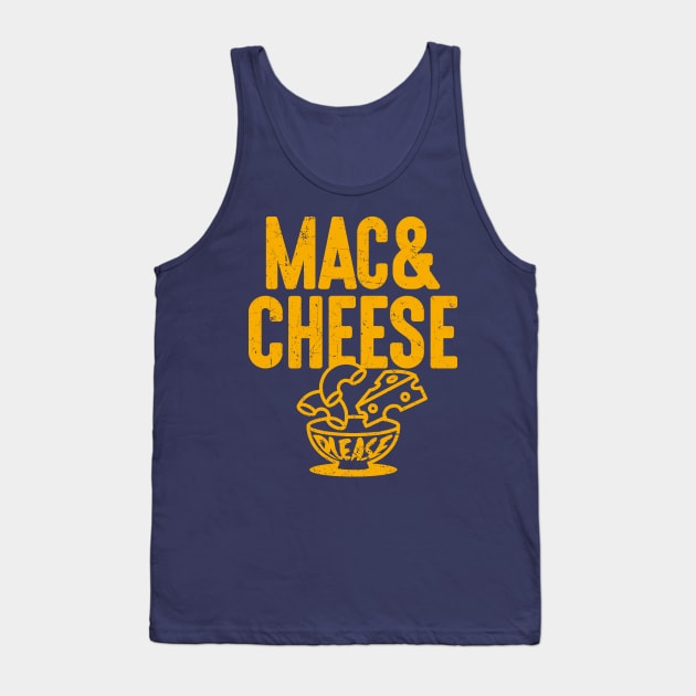 Mac and Cheese Please Tank Top by KDNJ